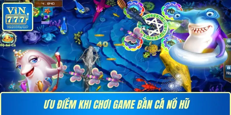 BẮN CÁ NỔ HŨ TẠI VIN777: TRẢI NGHIỆM GIẢI TRÍ ĐỈNH CAO 3 Giải bỏ stress khi chơi bắn cá nổ hũ